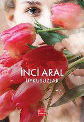 Kitap - Uykusuzlar - İnci Aral - kitantik - kitaLog