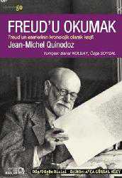 Kitap - Freud'u Okumak; Freud'un Eserlerinin Kronolojik Olarak Keşfi - Jean-Michel Quinodoz - kitantik - kitaLog