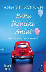 Kitap - Bana İkimizi Anlat - Ahmet Batman - kitantik - kitaLog