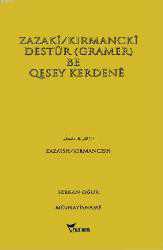 Kitap - Zazaki/Kırmancki Destur Gramer Be Qesey Kerdene; Zazaca Kırmanca Gramer ve Konuşma - Serkan Oğur - kitantik - kitaLog