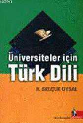 Kitap - Üniversiteler İçin Türk Dili - R. Selçuk Uysal - kitantik - kitaLog