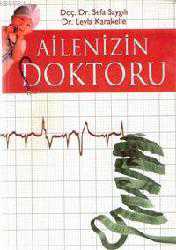 Kitap - Ailenizin Doktoru - Sefa Saygılı - kitantik - kitaLog