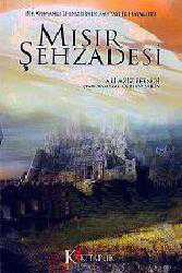 Kitap - Mısır Şehzadesi; Bir Osmanlı Efendisinin Fantastik Hayalleri - Ali Aziz Efendi - kitantik - kitaLog