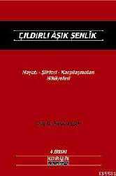 Kitap - Çıldırlı Aşık Şenlik; Hayatı - Şiirleri - Karşılaşmaları - Hikayeleri - Ensar Arslan - kitantik - kitaLog