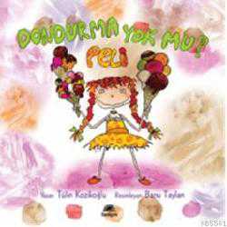 Kitap - Dondurma Yokmu?; Peli - Tülin Kozikoğlu - kitantik - kitaLog