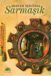 Kitap - Sarmaşık - Şebnem İşigüzel - kitantik - kitaLog