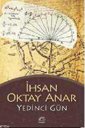 Kitap - Yedinci Gün - İhsan Oktay Anar - kitantik - kitaLog