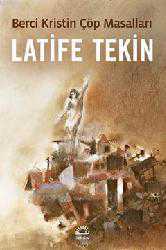 Kitap - Berci Kristin Çöp Masalları - Latife Tekin - kitantik - kitaLog