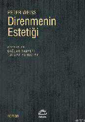 Kitap - Direnmenin Estetiği - Peter Weiss - kitantik - kitaLog