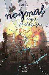 Kitap - Noğmal - Uğur Mıstaçoğlu - kitantik - kitaLog