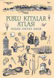 Kitap - Puslu Kıtalar Atlası (Ciltli) - İhsan Oktay Anar - kitantik - kitaLog