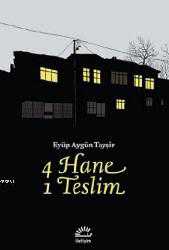 Kitap - 4 Hane 1 Teslim - Eyüp Aygün Tayşir - kitantik - kitaLog