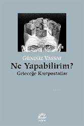 Kitap - Ne Yapabilirim?; Geleceğe Kartpostallar - Gündüz Vassaf - kitantik - kitaLog