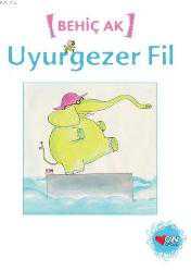 Kitap - Uyurgezer Fil - Behiç Ak - kitantik - kitaLog