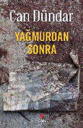 Kitap - Yağmurdan Sonra - Can Dündar - kitantik - kitaLog