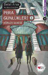 Kitap - Pera Günlükleri 1 - Körler Ülkesi - Delal Arya - kitantik - kitaLog