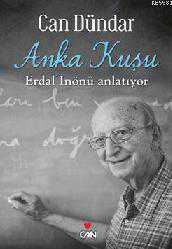 Kitap - Anka Kuşu; Erdal İnönü Anlatıyor - Can Dündar - kitantik - kitaLog