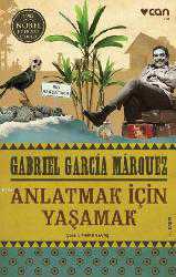 Kitap - Anlatmak İçin Yaşamak - Gabriel Garcia Marquez - kitantik - kitaLog