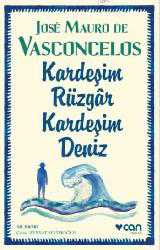 Kitap - Kardeşim Rüzgar, Kardeşim Deniz - Jose Mauro de Vasconcelos - kitantik - kitaLog