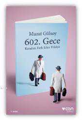 Kitap - 602. Gece; Kendini Fark Eden Hikaye - Murat Gülsoy - kitantik - kitaLog