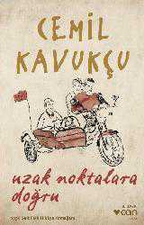 Kitap - Uzak Noktalara Doğru - Cemil Kavukçu - kitantik - kitaLog