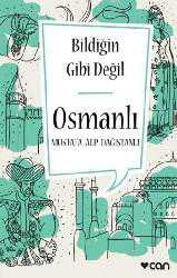 Kitap - Osmanlı; Bildiğin Gibi Değil - Mustafa Alp Dağıstanlı - kitantik - kitaLog