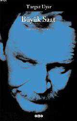 Kitap - Büyük Saat; Bütün Şiirleri - Turgut Uyar - kitantik - kitaLog