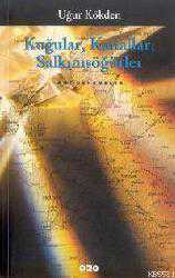 Kitap - Kuğular Kanallar Salkımsöğütler - Uğur Kökden - kitantik - kitaLog