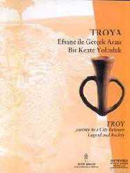 Kitap - Troya; Efsane İle Gerçek Arası Bir Kente Yolculuk - kitantik - kitaLog