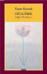 Kitap - Ortadirek; Dağın Öte Yüzü 1 - Yaşar Kemal - kitantik - kitaLog