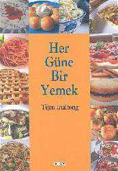 Kitap - Her Güne Bir Yemek - Tijen İnaltong - kitantik - kitaLog