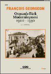 Kitap - Osmanlı-Türk Modernleşmesi (1900-1930) - François Georgeon - kitantik - kitaLog