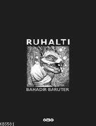 Kitap - Ruhaltı - Bahadır Baruter - kitantik - kitaLog