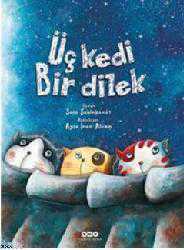 Kitap - Üç Kedi Bir Dilek (Ciltli) - Sara Şahinkanat - kitantik - kitaLog