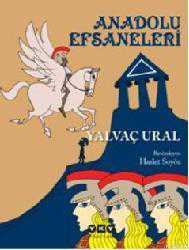 Kitap - Anadolu Efsaneleri - Yalvaç Ural - kitantik - kitaLog
