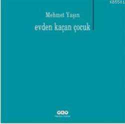 Kitap - Evden Kaçan Çocuk - Mehmet Yaşin - kitantik - kitaLog