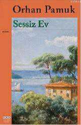 Kitap - Sessiz Ev - Orhan Pamuk - kitantik - kitaLog