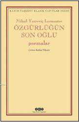 Kitap - Özgürlüğün Son Oğlu; Poemalar - Mihail Yuryeviç Lermontov - kitantik - kitaLog