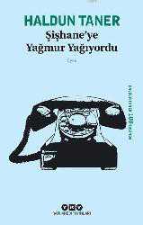 Kitap - Şişhane'ye Yağmur Yağıyordu - Haldun Taner - kitantik - kitaLog