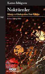 Kitap - Noktürnler; Müziğe Ve Günbatımına Dair Öyküler - Kazuo Ishiguro - kitantik - kitaLog