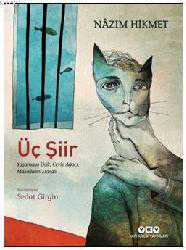 Kitap - Üç Şiir : Yaşamaya Dair, Ceviz Ağacı, Masalların Masalı - N&acirc;zım Hikmet Ran - kitantik - kitaLog