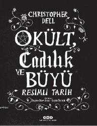 Kitap - Okült Cadılık ve Büyü (Ciltli); Resimli Tarih - Christopher Dell - kitantik - kitaLog