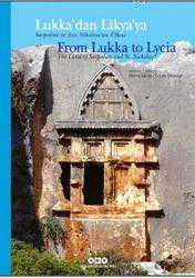 Kitap - Lukka'dan Lykia'ya Sarpedon ve Aziz Nikolaos'un Ülkesi; From Lukka to Lycia The Land of Sarpedon and St. Nicholas - Kolektif - kitantik - kitaLog