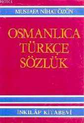 Kitap - Osmanlıca Türkçe Sözlük (Büyük) - Mustafa Nihat Özön - kitantik - kitaLog