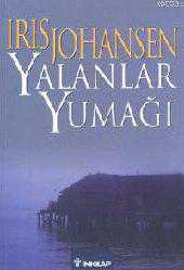 Kitap - Yalanlar Yumağı - Iris Johansen - kitantik - kitaLog