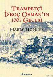 Kitap - Trampetçi İskoç Osman'ın 1001 Gecesi - Harry Hopkins - kitantik - kitaLog