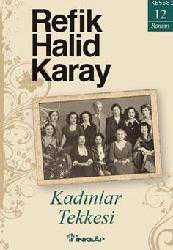 Kitap - Kadınlar Tekkesi - Refik Halid Karay - kitantik - kitaLog