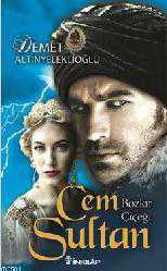 Kitap - Cem Sultan; Bozkır Çiçeği - Demet Altınyeleklioğlu - kitantik - kitaLog