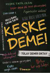 Kitap - Keşke Deme - Tülay Demir Oktay - kitantik - kitaLog