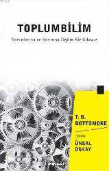 Kitap - ToplumBilim; Sorunlara ve Yazınına İlişkin Bir Klavuz - Tom Bottomore - kitantik - kitaLog